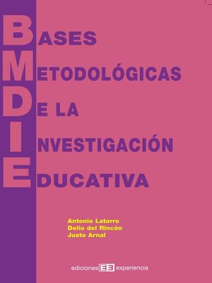 cover image of Bases metodológicas de la investigación educativa